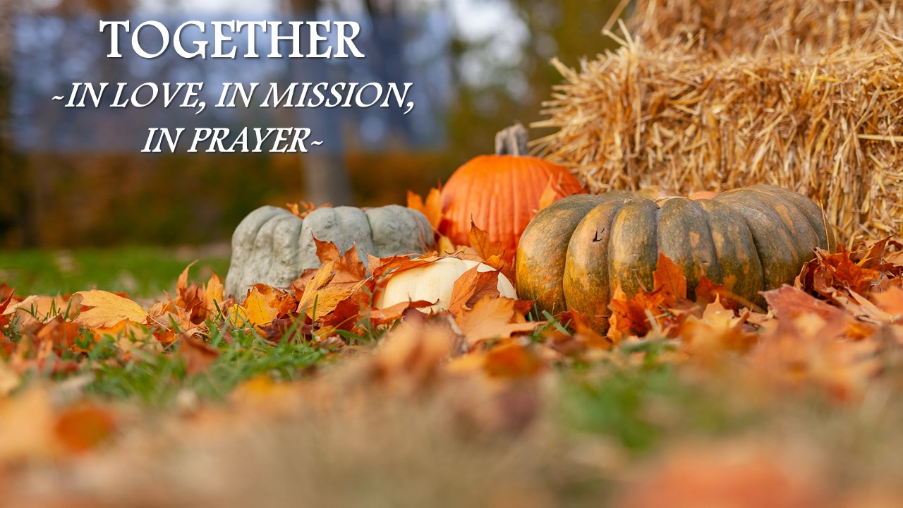 Together in Love, in Mission, and in Prayer