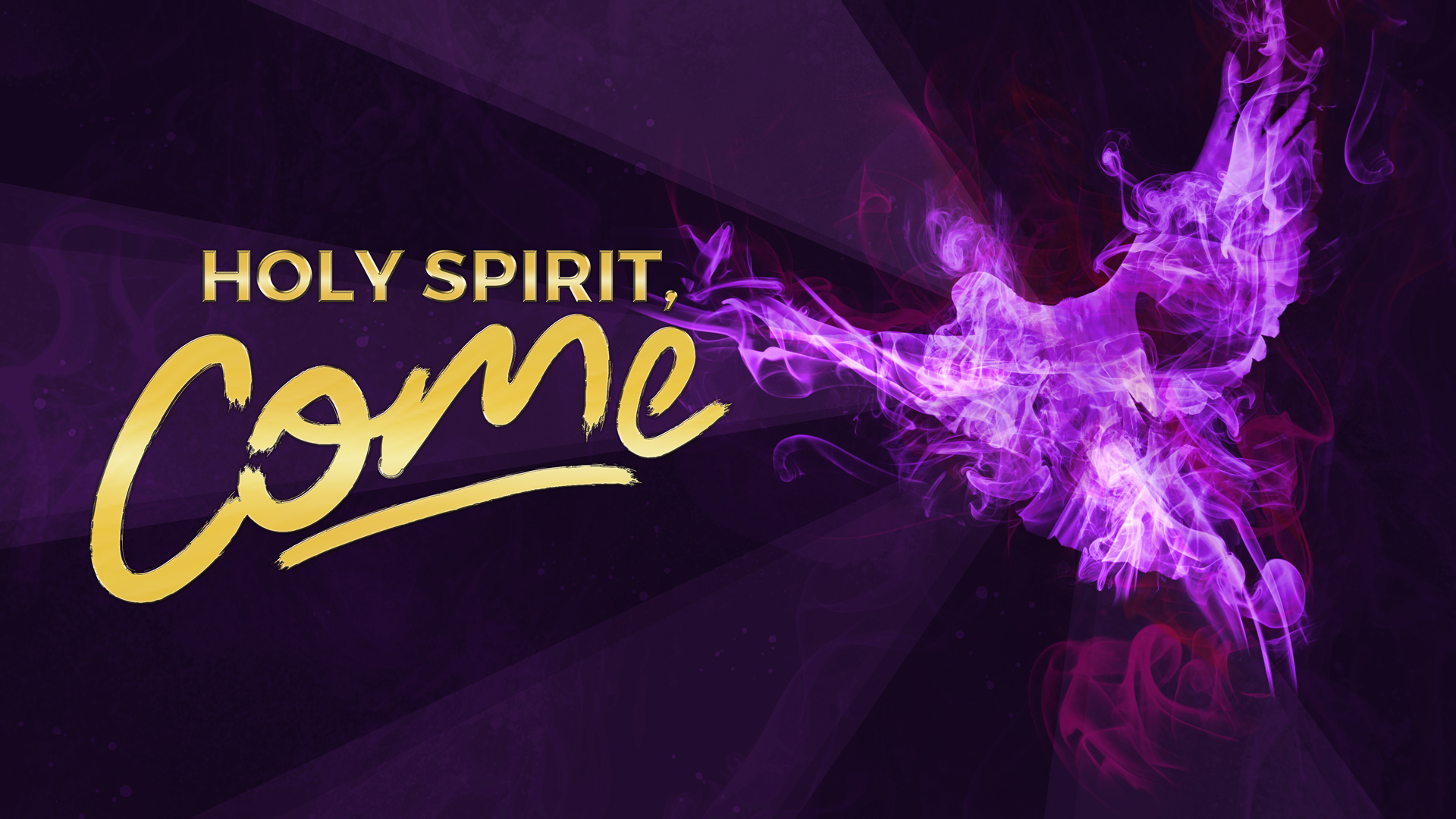 Come Holy Spirit