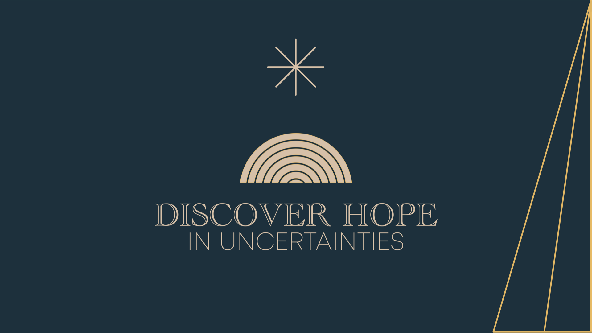 Discover Hope in Uncertainty
