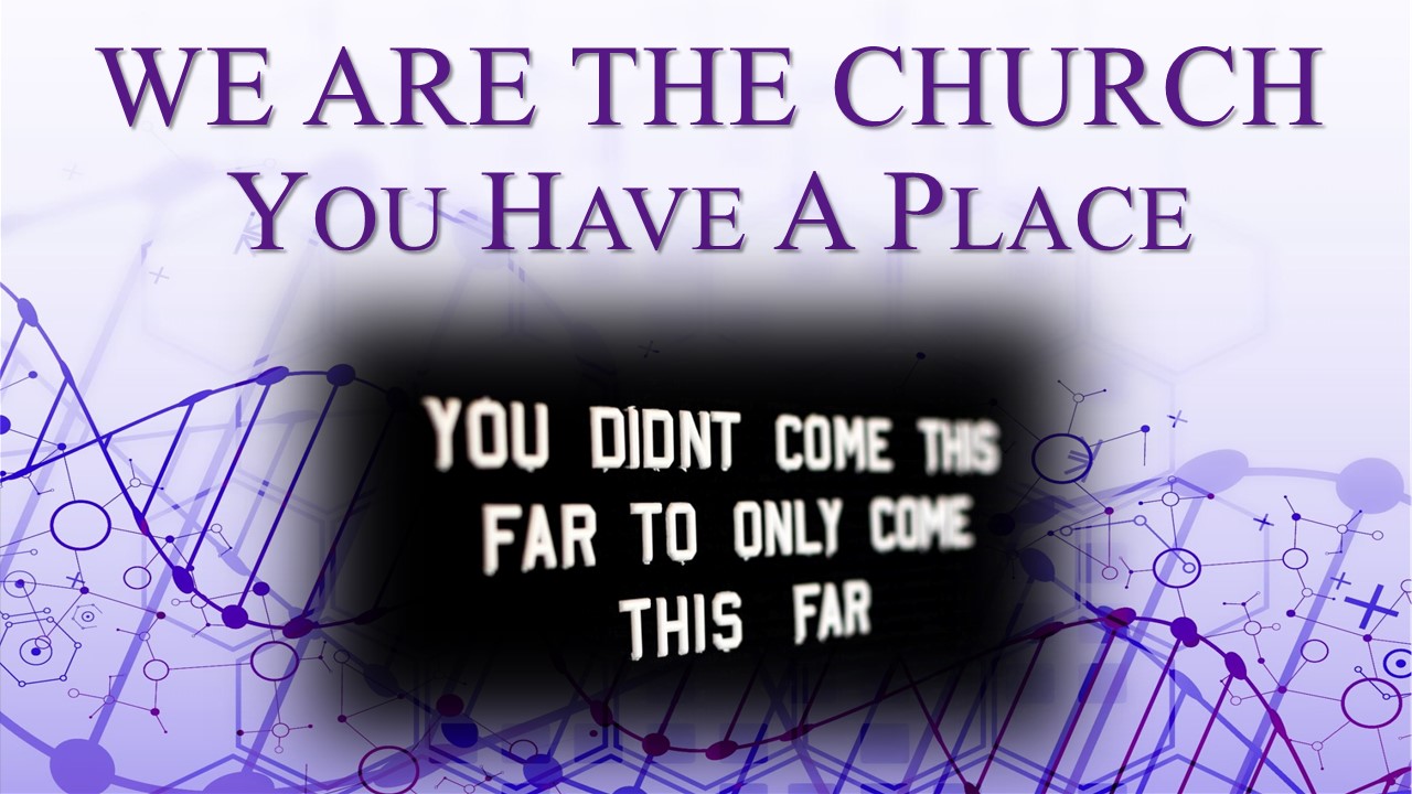 You Have A Place